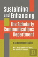 Sustaining And Enhancing The Scholarly Communications Department