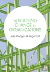 Sustaining Change In Organizations
