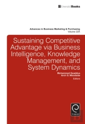 Sustaining Competitive Advantage Via Business Intelligence, Knowledge Management, And System Dynamics