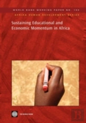 Sustaining Educational And Economic Momentum In Africa