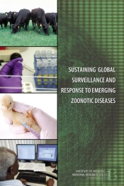Sustaining Global Surveillance And Response To Emerging Zoonotic Diseases