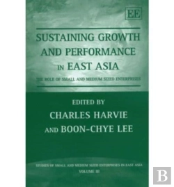 Bertrand.pt - Sustaining Growth And Performance In East Asia - The Role Of Small And Medium Sized Enterprises