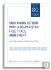 Sustaining Reform With A Usâ€“Pakistan Free Trade Agreement