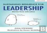 Sustaining Resilience In Leadership