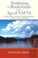 Sustaining The Borderlands In The Age Of Nafta