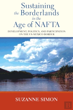 Bertrand.pt - Sustaining The Borderlands In The Age Of Nafta