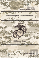 Sustaining The Transformation - Mctp 6-10a (Formerly Mcrp 6-11d)