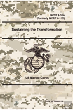 Bertrand.pt - Sustaining The Transformation - Mctp 6-10a (Formerly Mcrp 6-11d)