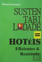 Sustentabilidade = Hotéis Eficientes & Rentáveis