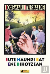 Sute Handi Bat Ene Bihotzean