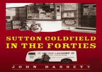 Sutton Coldfield In The Forties