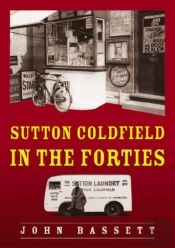 Sutton Coldfield In The Forties