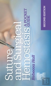 Suture And Surgical Hemostasis - E-Book