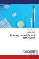 Suturing Materials And Techniques