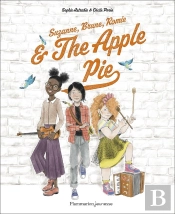 Suzanne, Brune, Romie And The Apple Pie