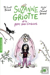 Suzanne Griotte Et Le Parc Aux Limaces