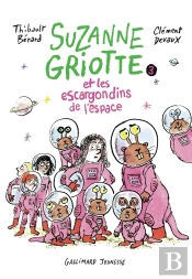 Suzanne Griotte Et Les Escargondins De L'Espace