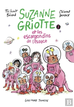 Bertrand.pt - Suzanne Griotte Et Les Escargondins De L'Espace