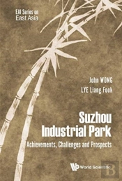 Suzhou Industrial Park: Achievements, Challenges And Prospects