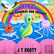 Suzi The Seahorse And Friends