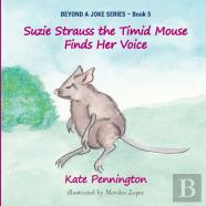 Suzie Strauss The Timid Mouse Finds Her Voice
