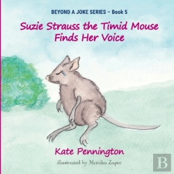Bertrand.pt - Suzie Strauss The Timid Mouse Finds Her Voice
