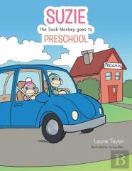 Suzie The Sock Monkey Goes To Preschool