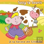 Suzy La Souris - A La Ferme De Lisette