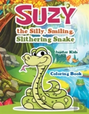 Suzy The Silly, Smiling, Slithering Snake Coloring Book