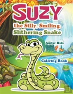 Bertrand.pt - Suzy The Silly, Smiling, Slithering Snake Coloring Book