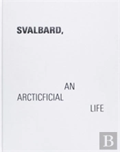 Svalbard - An Arcticficial Life
