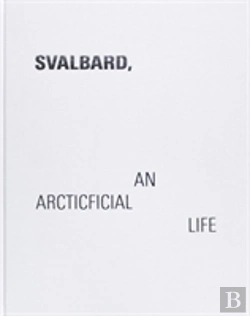 Bertrand.pt - Svalbard - An Arcticficial Life