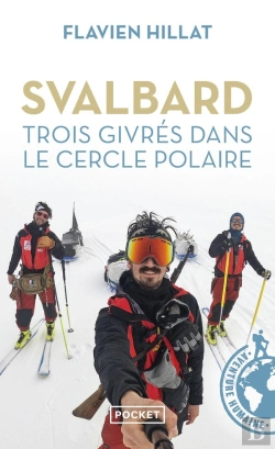 Bertrand.pt - Svalbard : Trois Givrés Dans Le Cercle Polaire