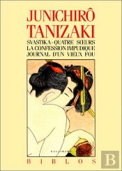 Svastika ; Quatre Soeurs ; La Confession Impudique ; Journal D'Un Vieux