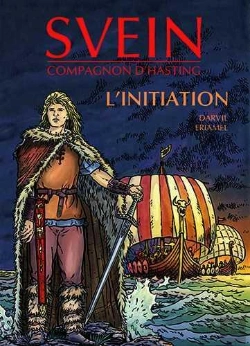 Bertrand.pt - Svein, Compagnon D'Hasting Tome 1 ; L'Initiation