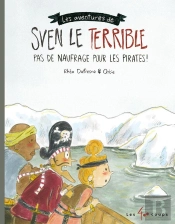 Sven Le Terrible : Pas De Naufrage Pour Les Pirates