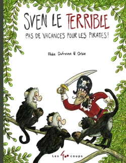 Bertrand.pt - Sven Le Terrible; Pas De Vacances Pour Les Pirates !