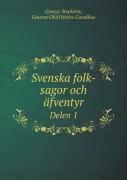 Svenska Folk-Sagor Och  Fventyr Delen 1