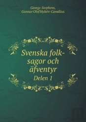Svenska Folk-Sagor Och  Fventyr Delen 1