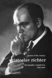 Sviatoslav Richter: Pianist Of The Century: Discography