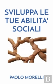 Sviluppa Le Tue Abilita' Sociali