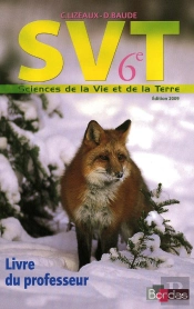 Svt ; 6eme ; Livre Du Professeur (Edition 2009)