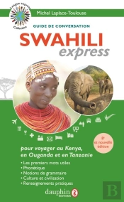 Swahili Express : Guide De Conversation (2e Édition)