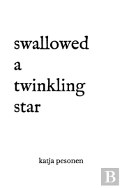 Swallowed A Twinkling Star