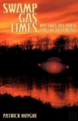 Bertrand.pt - Swamp Gas Times: My Two Decades On The U