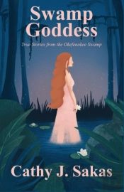 Swamp Goddess: True Stories From The Oke