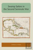 Swamp Sailors In The Second Seminole War