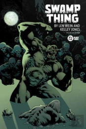 Swamp Thing By Len Wein And Kelley Jones
