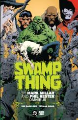 Swamp Thing By Mark Millar And Phil Hester Omnibus