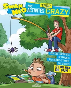 Bertrand.pt - Swan & Neo : Nos Activités Trop Crazy